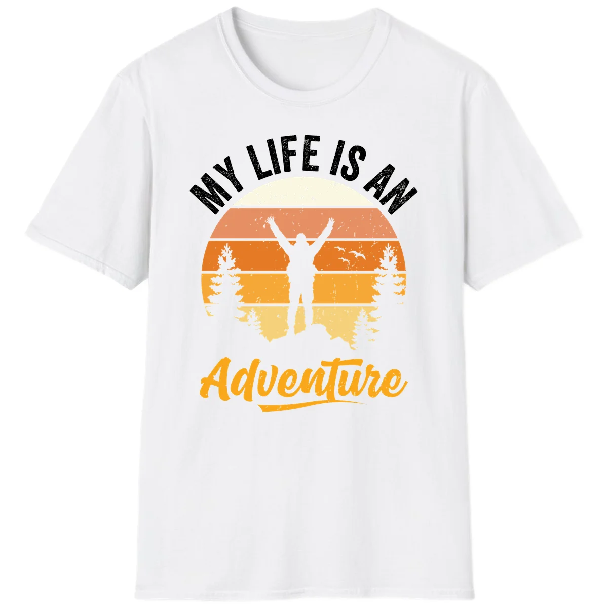 Retro sunset illustration with silhouette of person celebrating arms raised, evergreen trees and mountains, text 'My Life Is An Adventure' in White