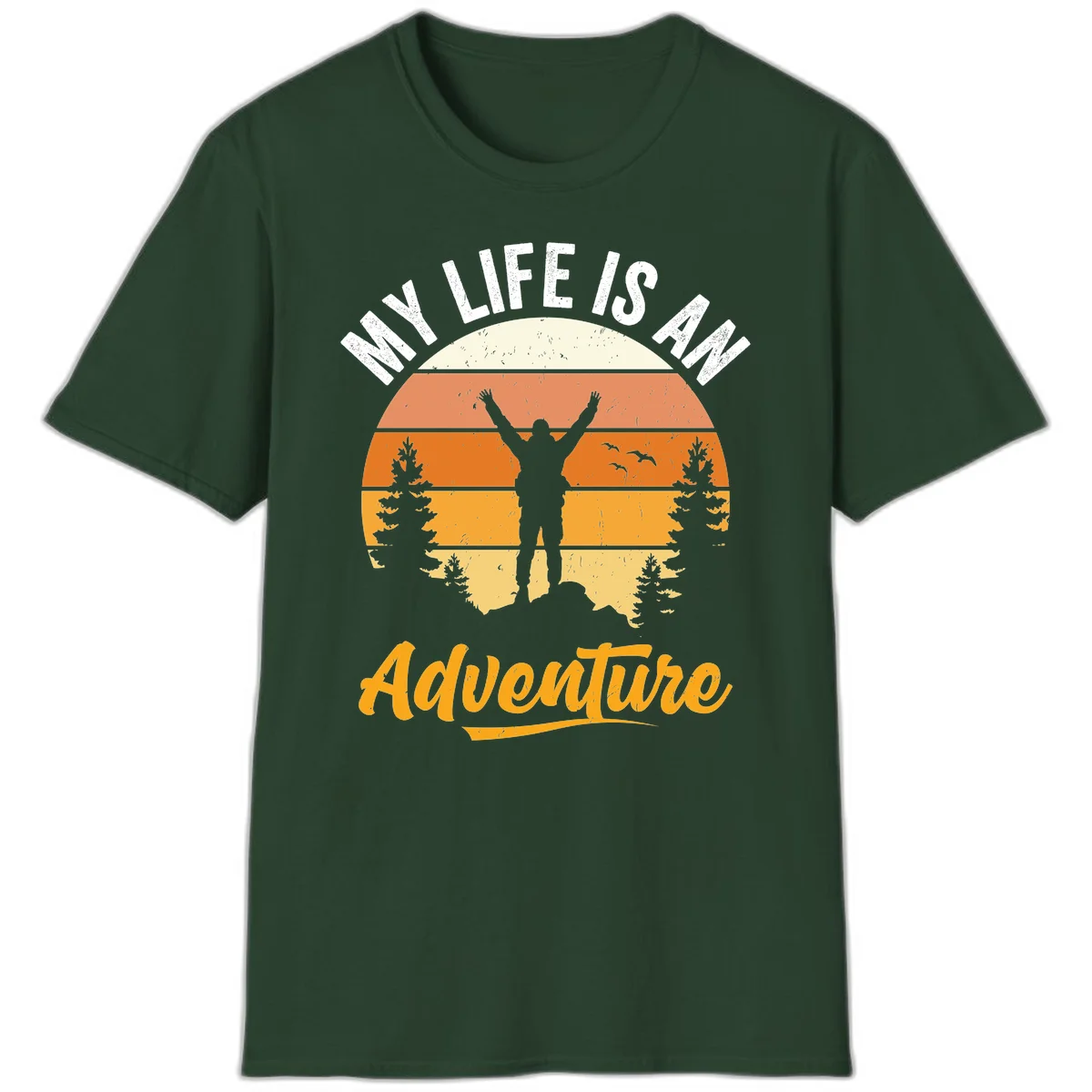 Retro sunset illustration with silhouette of person celebrating arms raised, evergreen trees and mountains, text 'My Life Is An Adventure' in Forest Green