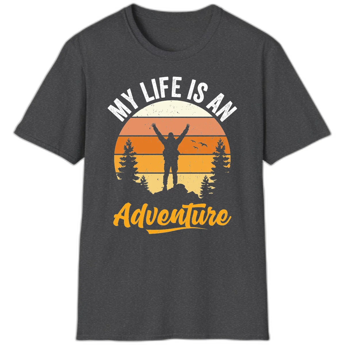 Retro sunset illustration with silhouette of person celebrating arms raised, evergreen trees and mountains, text 'My Life Is An Adventure' in Dark Heather