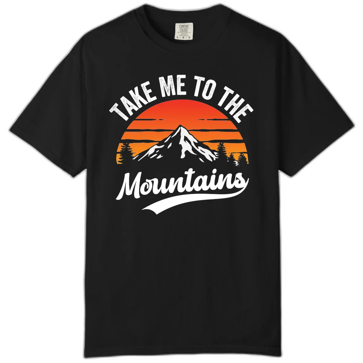 Vintage-style illustration of snow-capped mountain with sunset stripes and evergreen trees, text reading 'Take Me To The Mountains' in Black