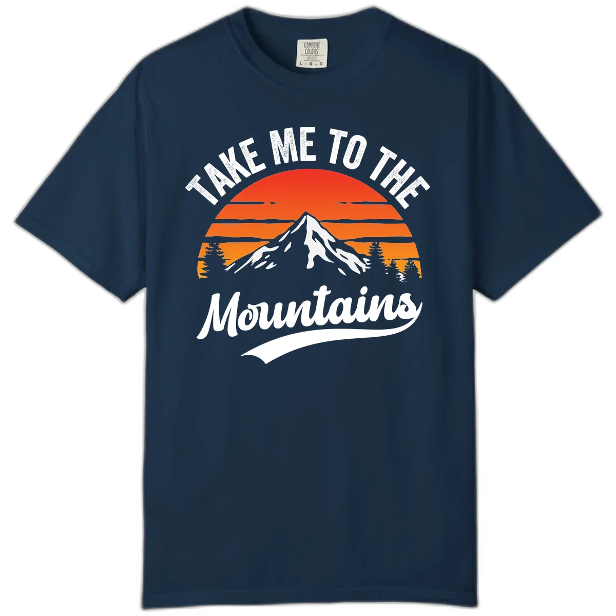Vintage-style illustration of snow-capped mountain with sunset stripes and evergreen trees, text reading 'Take Me To The Mountains' in True Navy