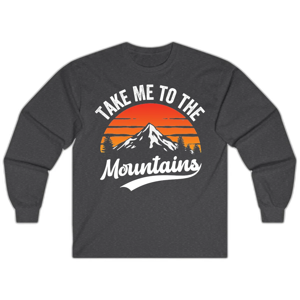 Vintage-style illustration of snow-capped mountain with sunset stripes and evergreen trees, text reading 'Take Me To The Mountains' in Dark Heather