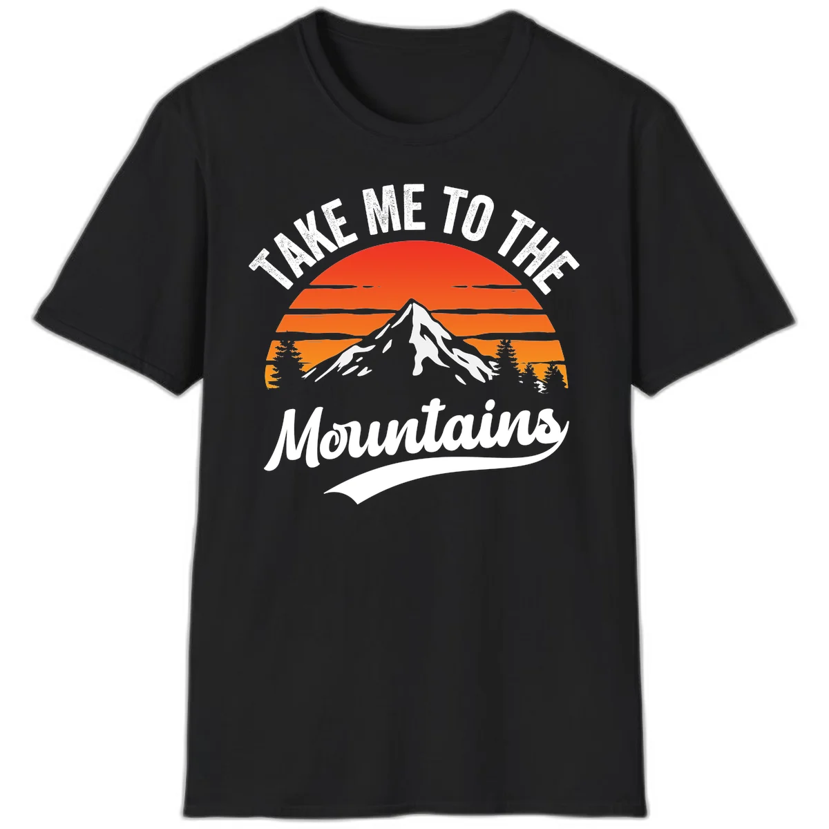 Vintage-style illustration of snow-capped mountain with sunset stripes and evergreen trees, text reading 'Take Me To The Mountains' in Black