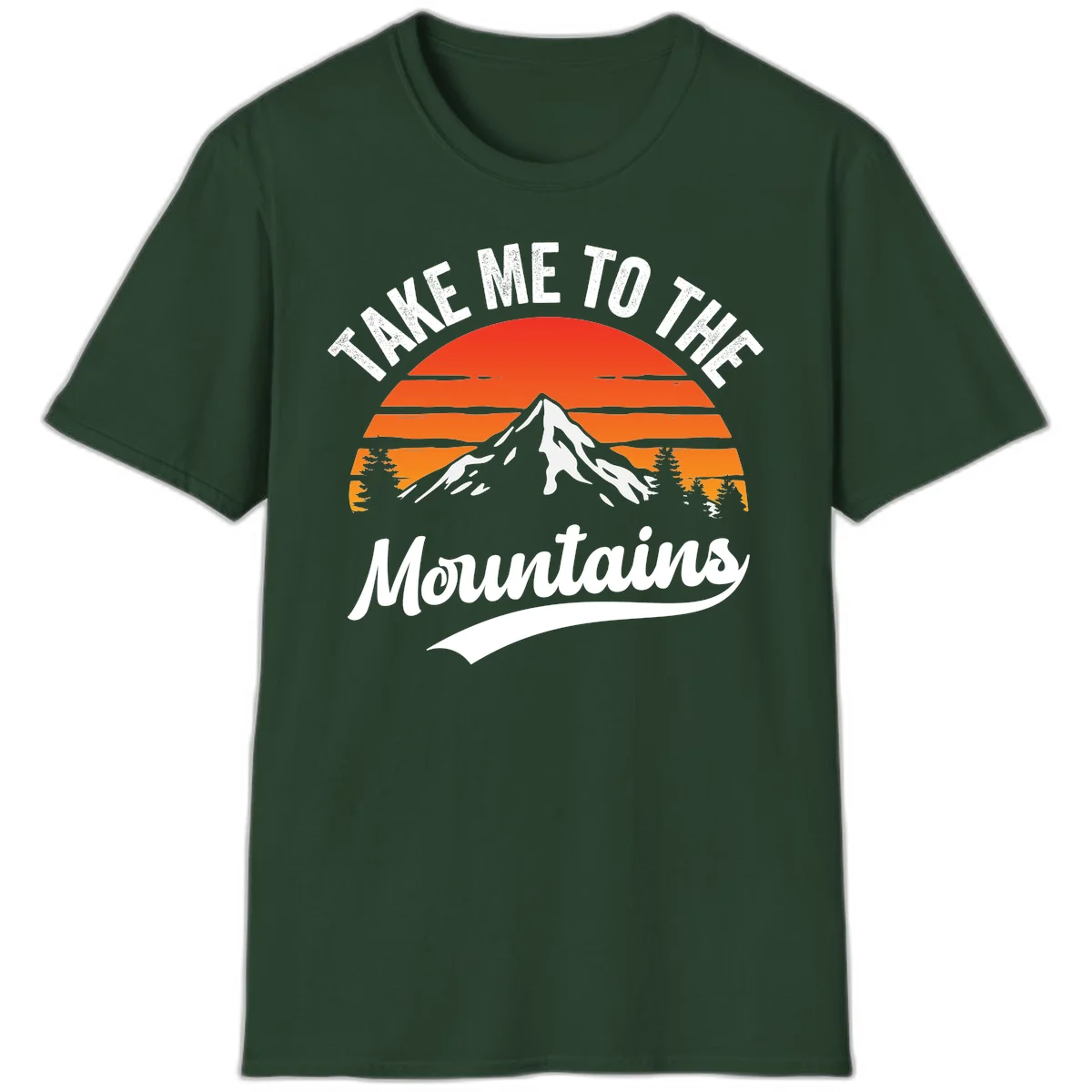 Vintage-style illustration of snow-capped mountain with sunset stripes and evergreen trees, text reading 'Take Me To The Mountains' in Forest Green
