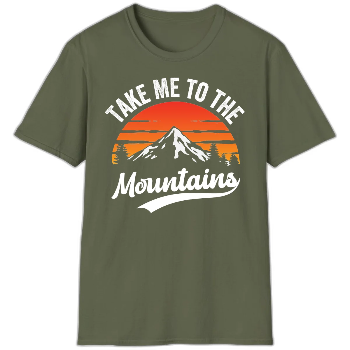 Vintage-style illustration of snow-capped mountain with sunset stripes and evergreen trees, text reading 'Take Me To The Mountains' in Military Green