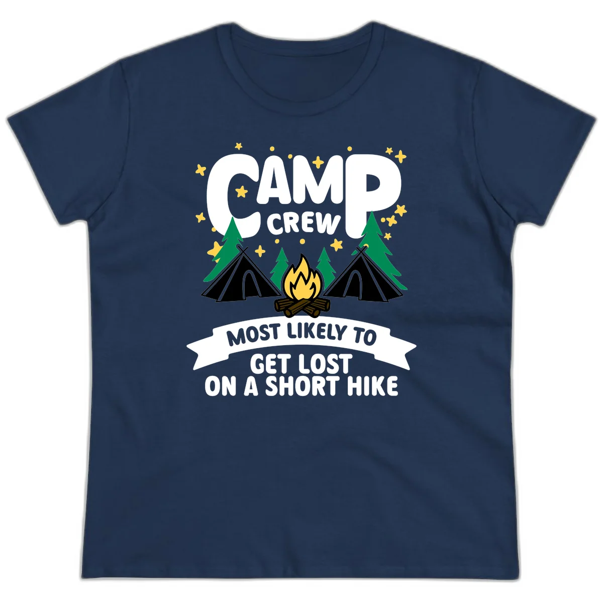 Camping design with 'Camp Crew' text, teepees, campfire, trees, and stars with banner reading 'Most Likely To Get Lost On A Short Hike' in Navy