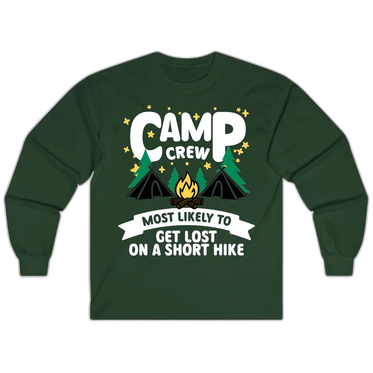 Camping design with 'Camp Crew' text, teepees, campfire, trees, and stars with banner reading 'Most Likely To Get Lost On A Short Hike' in Forest Green