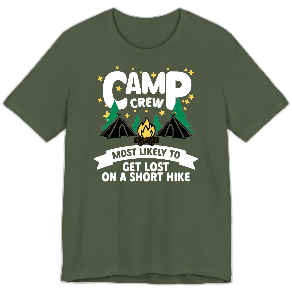 Camping design with 'Camp Crew' text, teepees, campfire, trees, and stars with banner reading 'Most Likely To Get Lost On A Short Hike' in Military Green