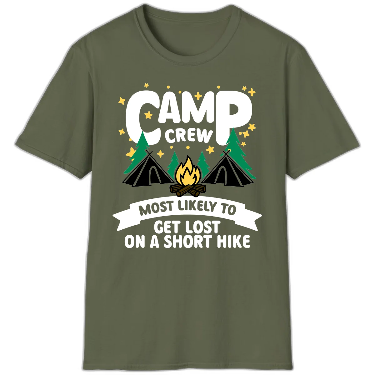 Camping design with 'Camp Crew' text, teepees, campfire, trees, and stars with banner reading 'Most Likely To Get Lost On A Short Hike' in Military Green