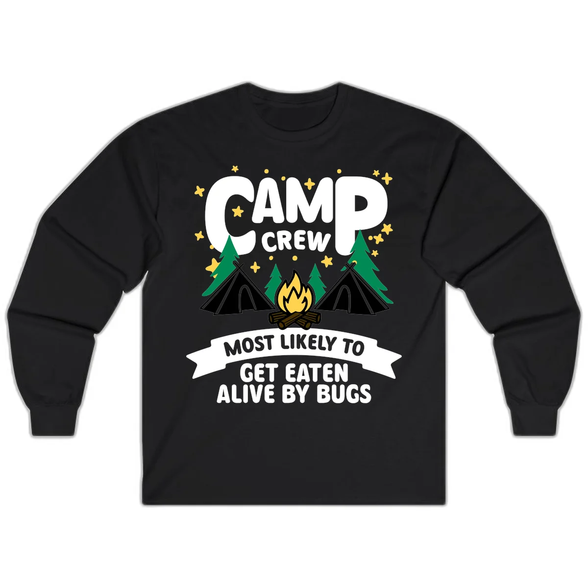 Camping illustration with tents, campfire, and pine trees surrounding text reading 'Camp Crew Most Likely To Get Eaten Alive By Bugs' in Black