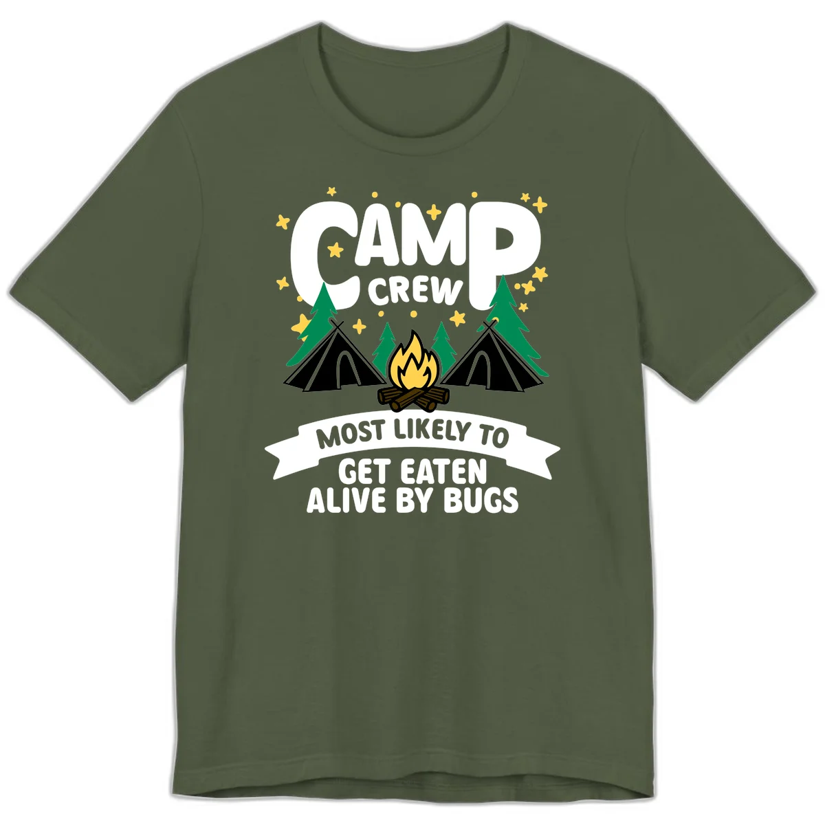 Camping illustration with tents, campfire, and pine trees surrounding text reading 'Camp Crew Most Likely To Get Eaten Alive By Bugs' in Military Green