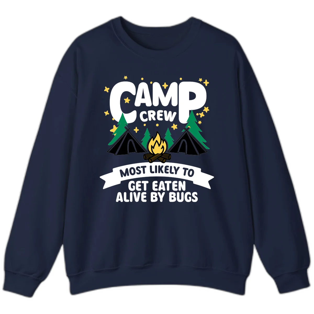 Camping illustration with tents, campfire, and pine trees surrounding text reading 'Camp Crew Most Likely To Get Eaten Alive By Bugs' in Navy