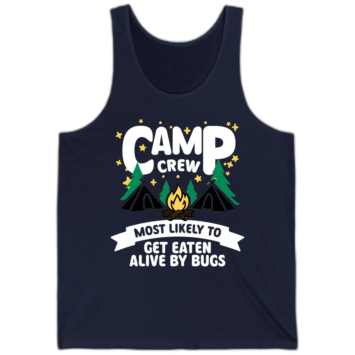Camping illustration with tents, campfire, and pine trees surrounding text reading 'Camp Crew Most Likely To Get Eaten Alive By Bugs' in Navy