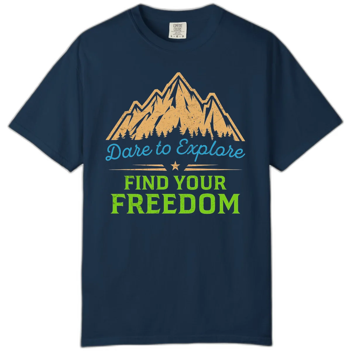 Mountain landscape with pine trees in gold, blue script 'Dare to Explore' and green text 'Find Your Freedom' with decorative star in True Navy