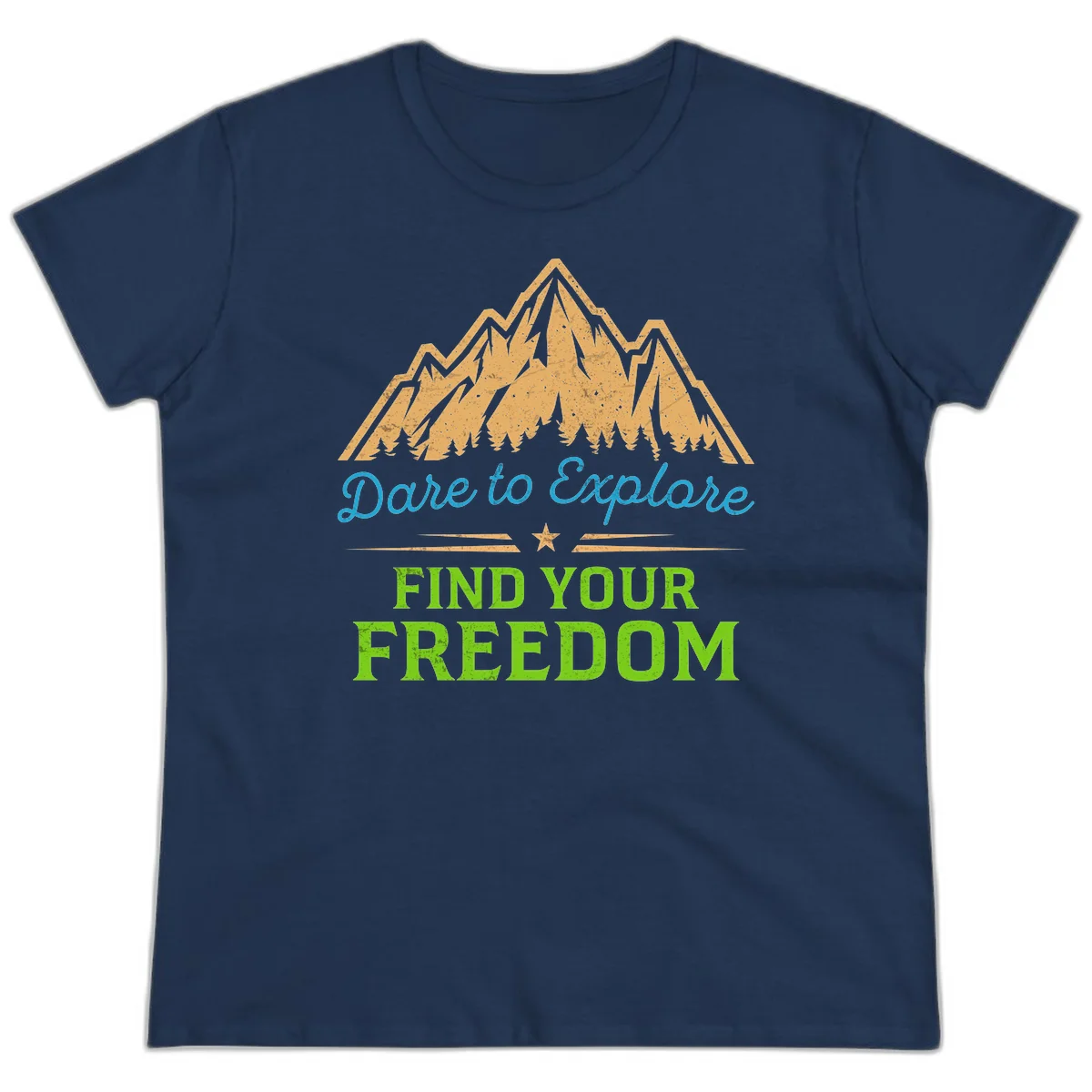 Mountain landscape with pine trees in gold, blue script 'Dare to Explore' and green text 'Find Your Freedom' with decorative star in Navy