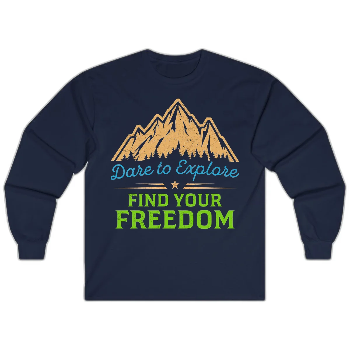 Mountain landscape with pine trees in gold, blue script 'Dare to Explore' and green text 'Find Your Freedom' with decorative star in Navy