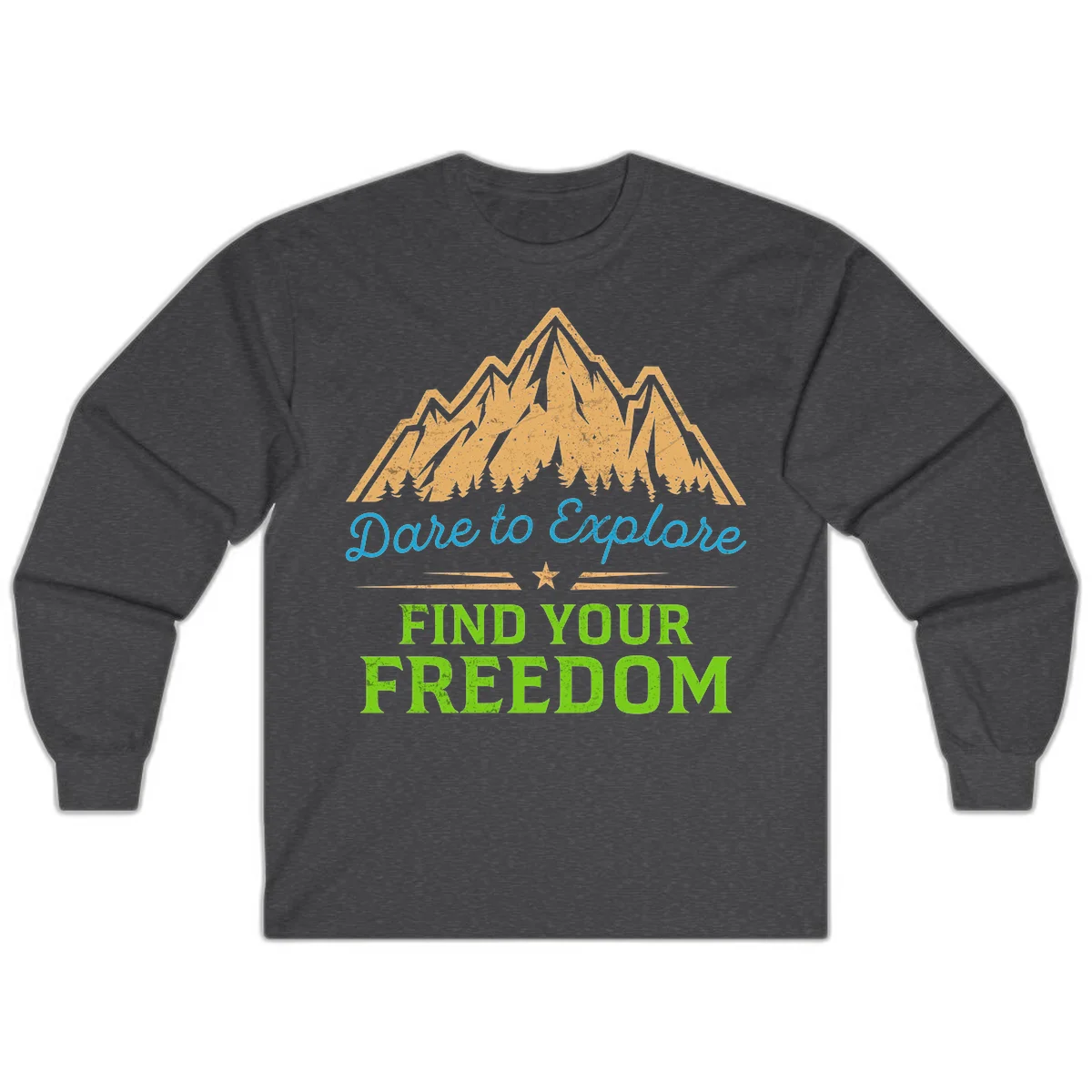 Mountain landscape with pine trees in gold, blue script 'Dare to Explore' and green text 'Find Your Freedom' with decorative star in Dark Heather