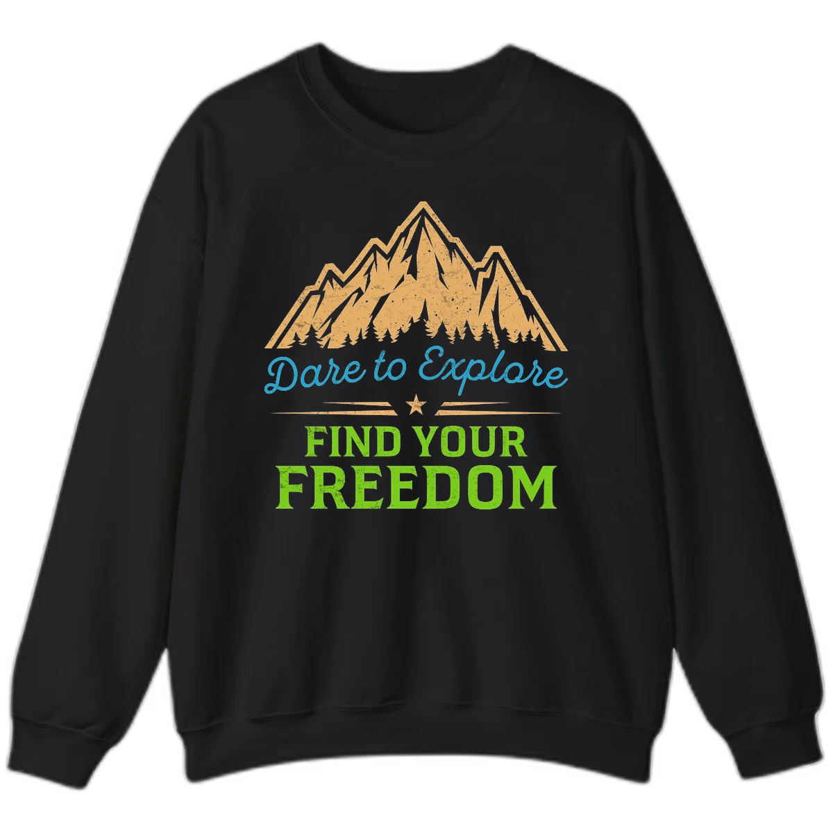 Mountain landscape with pine trees in gold, blue script 'Dare to Explore' and green text 'Find Your Freedom' with decorative star in Black