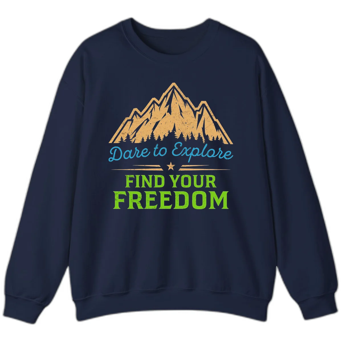Mountain landscape with pine trees in gold, blue script 'Dare to Explore' and green text 'Find Your Freedom' with decorative star in Navy