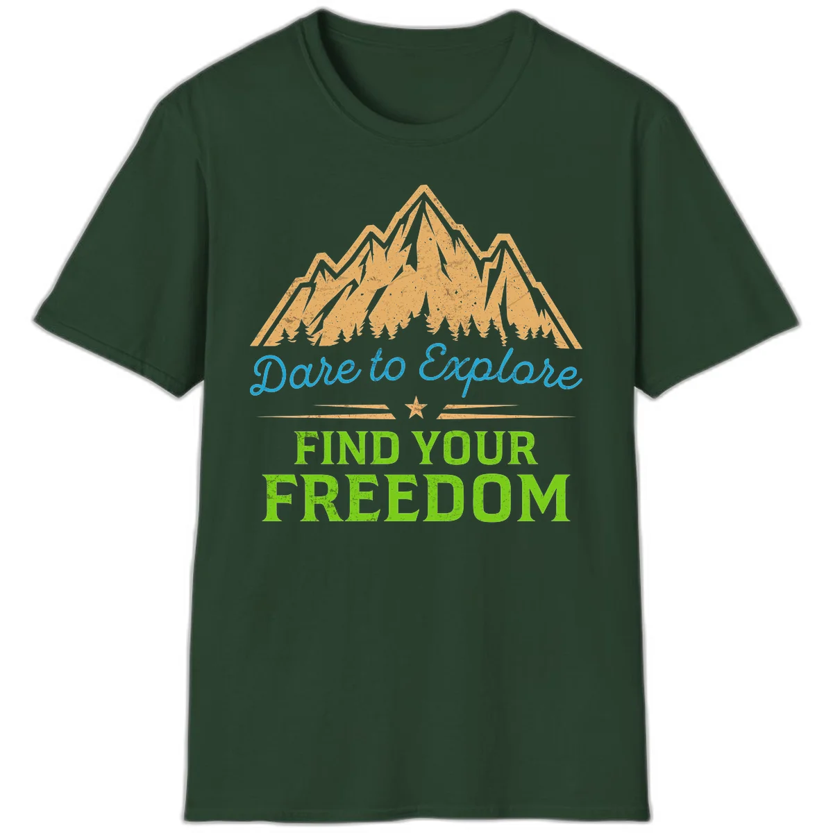 Mountain landscape with pine trees in gold, blue script 'Dare to Explore' and green text 'Find Your Freedom' with decorative star in Forest Green
