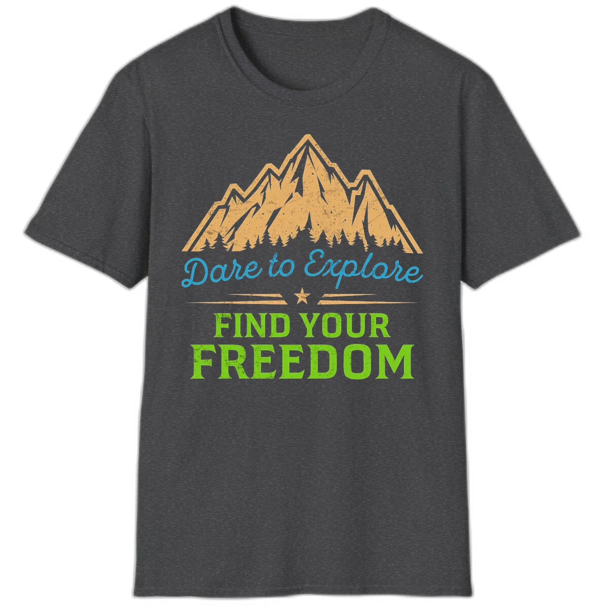 Mountain landscape with pine trees in gold, blue script 'Dare to Explore' and green text 'Find Your Freedom' with decorative star in Dark Heather