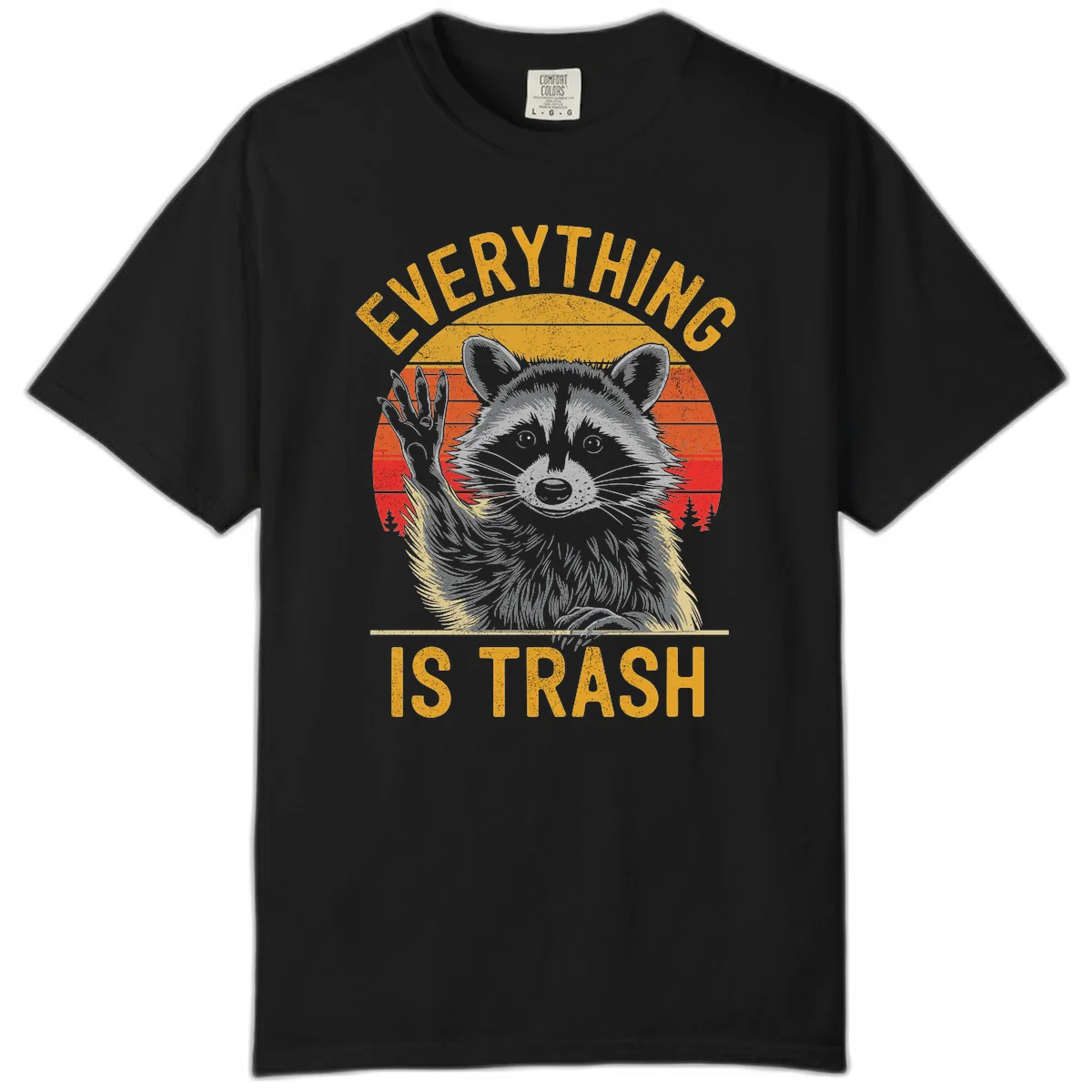Vintage-style illustration of a raccoon with raised paw against retro sunset stripes, text reading 'Everything Is Trash' in distressed gold lettering in Black