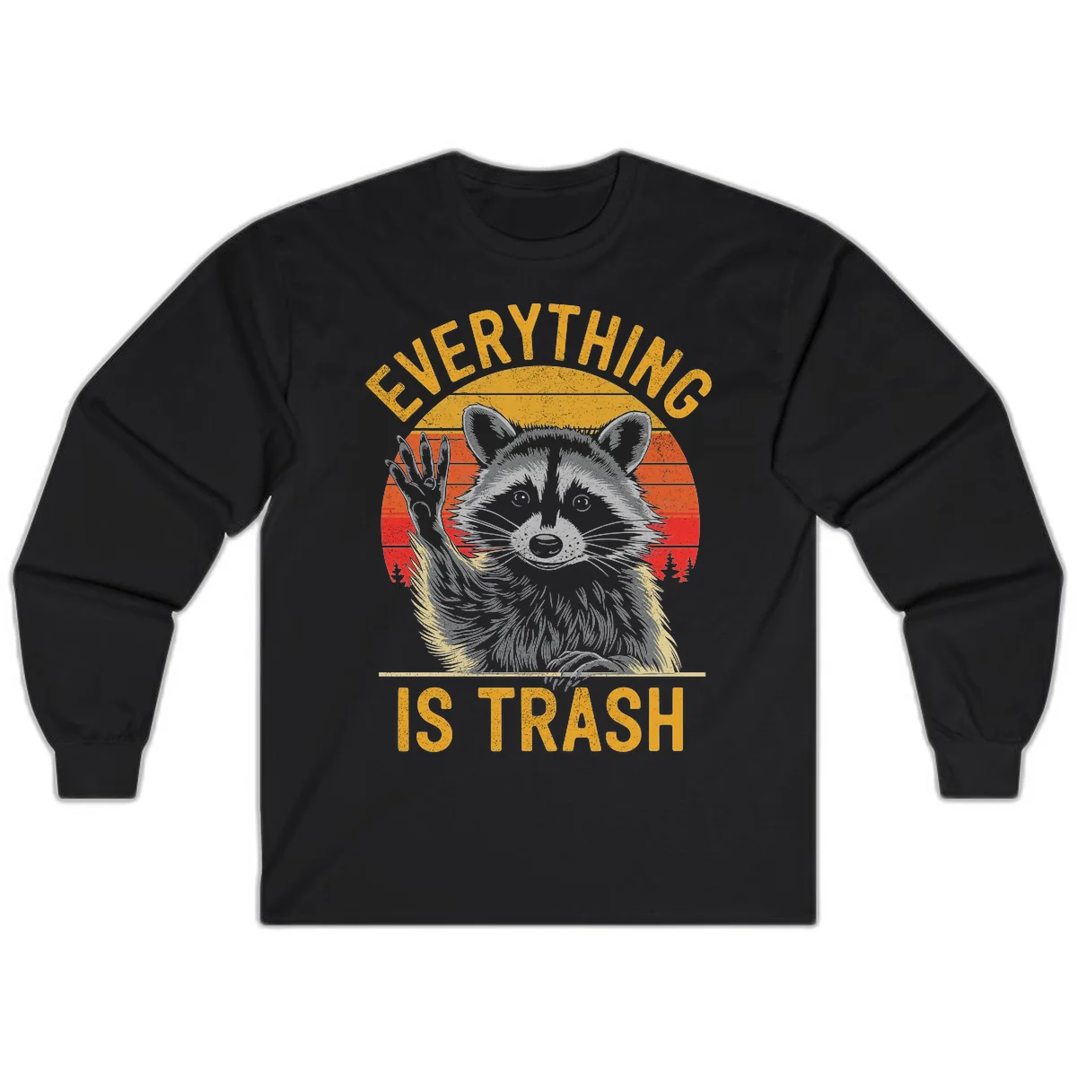 Vintage-style illustration of a raccoon with raised paw against retro sunset stripes, text reading 'Everything Is Trash' in distressed gold lettering in Black