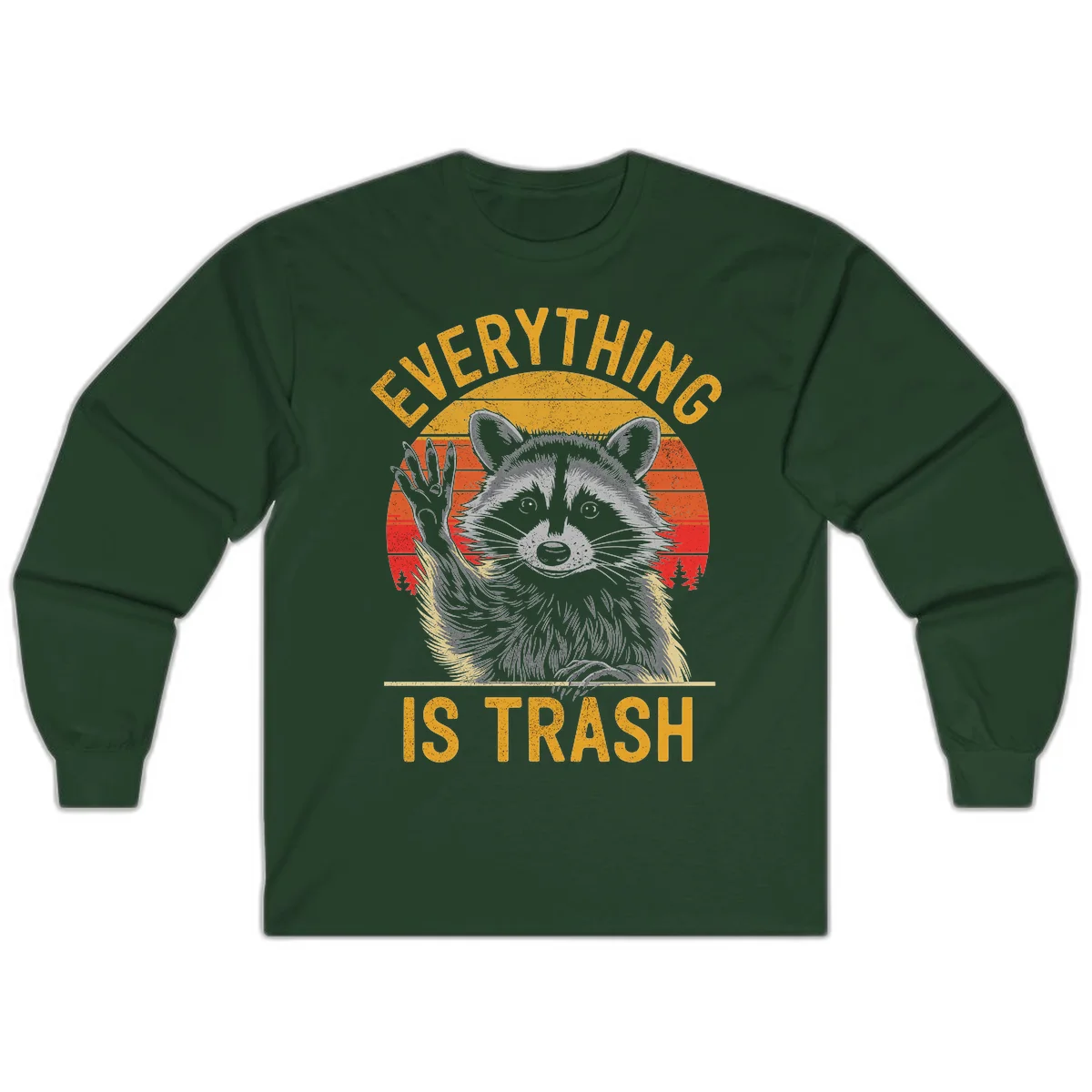 Vintage-style illustration of a raccoon with raised paw against retro sunset stripes, text reading 'Everything Is Trash' in distressed gold lettering in Forest Green