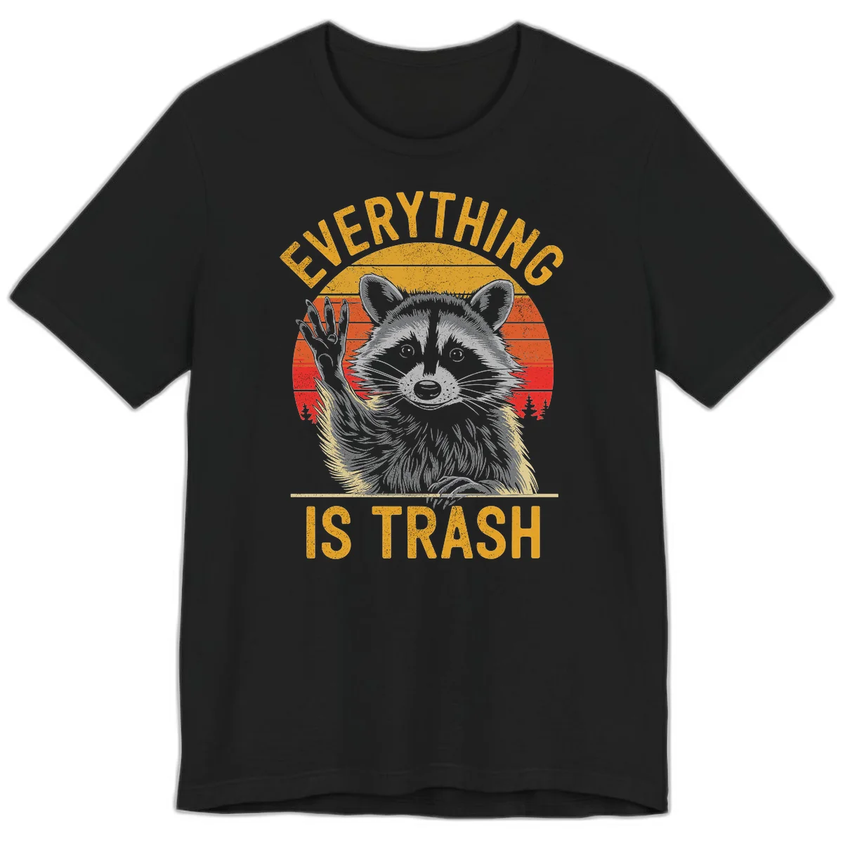 Vintage-style illustration of a raccoon with raised paw against retro sunset stripes, text reading 'Everything Is Trash' in distressed gold lettering in Black