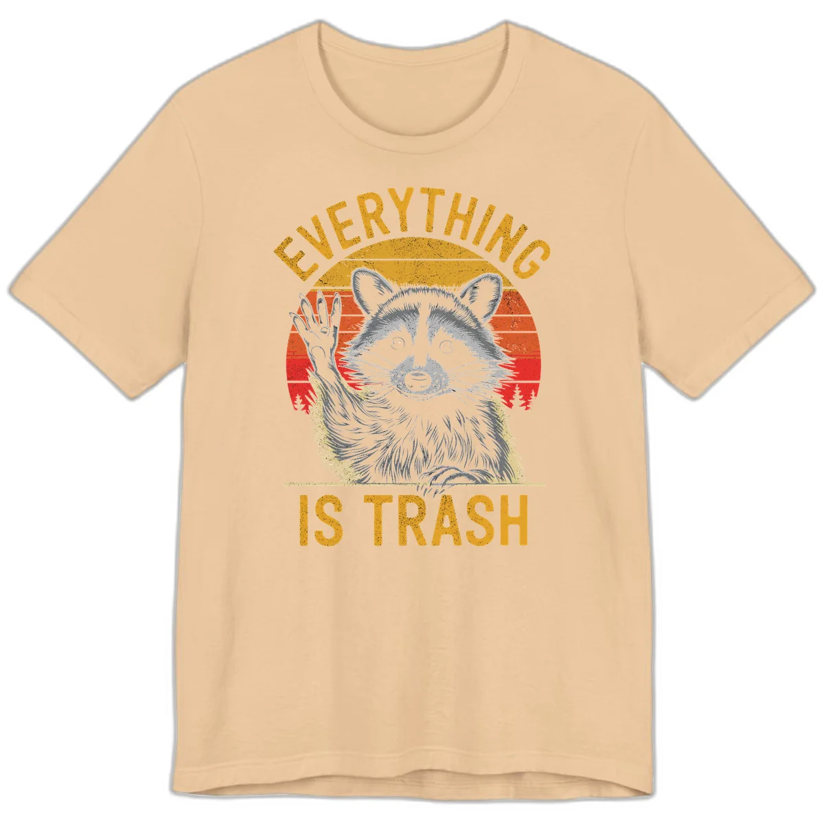 Vintage-style illustration of a raccoon with raised paw against retro sunset stripes, text reading 'Everything Is Trash' in distressed gold lettering in Sand Dune
