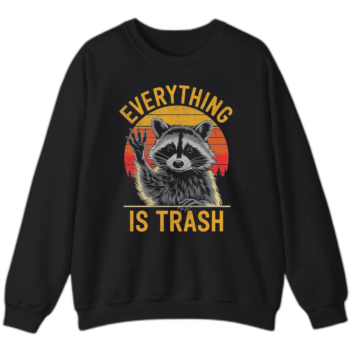 Vintage-style illustration of a raccoon with raised paw against retro sunset stripes, text reading 'Everything Is Trash' in distressed gold lettering in Black