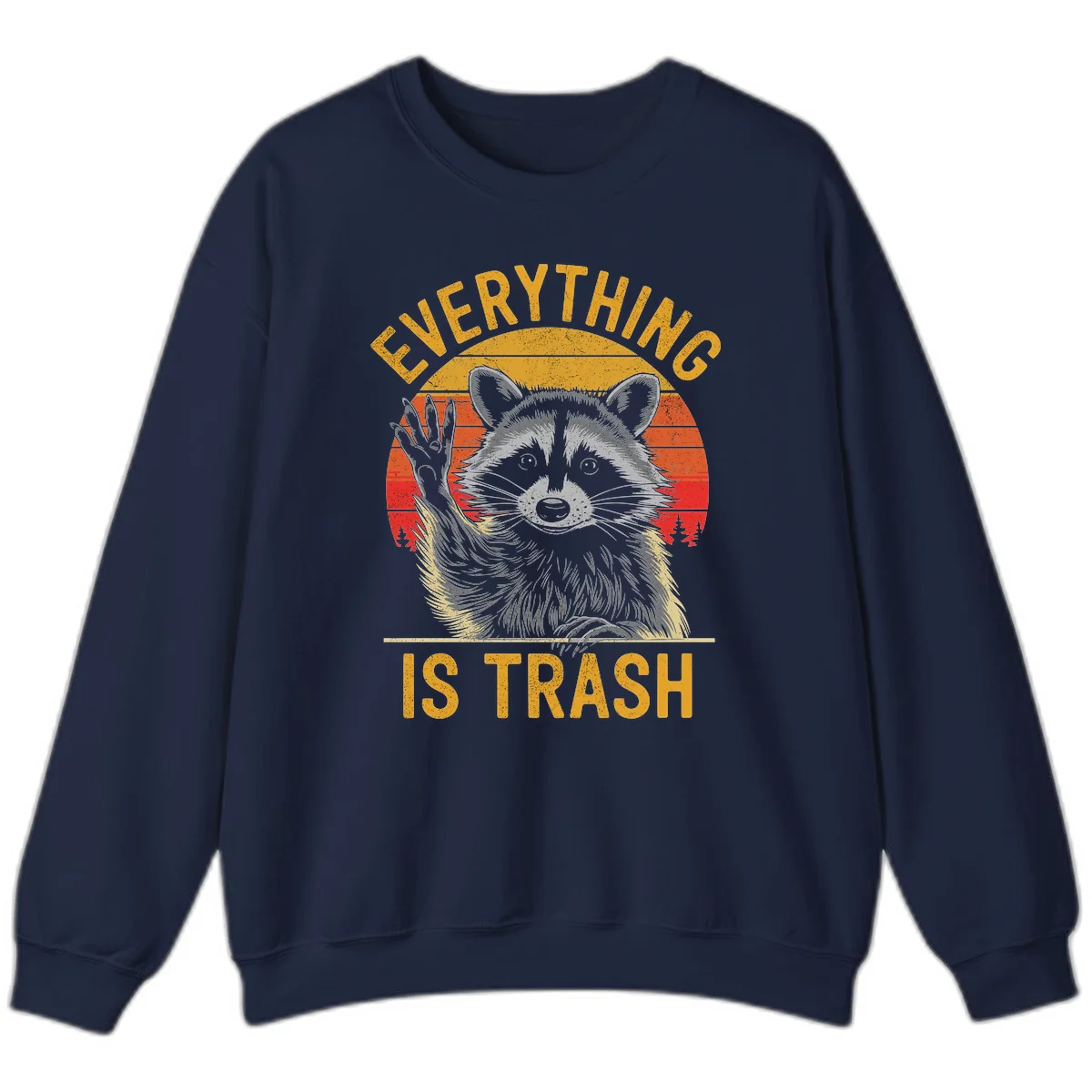 Vintage-style illustration of a raccoon with raised paw against retro sunset stripes, text reading 'Everything Is Trash' in distressed gold lettering in Navy