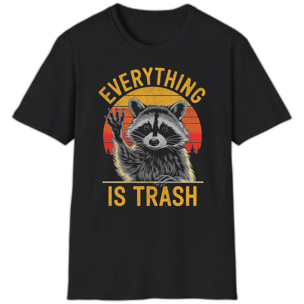 Vintage-style illustration of a raccoon with raised paw against retro sunset stripes, text reading 'Everything Is Trash' in distressed gold lettering in Black