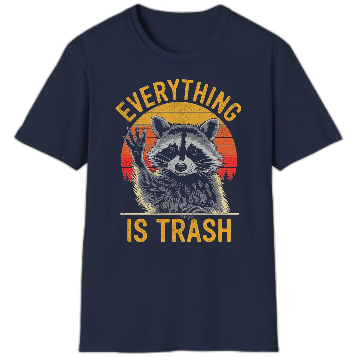 Vintage-style illustration of a raccoon with raised paw against retro sunset stripes, text reading 'Everything Is Trash' in distressed gold lettering in Navy