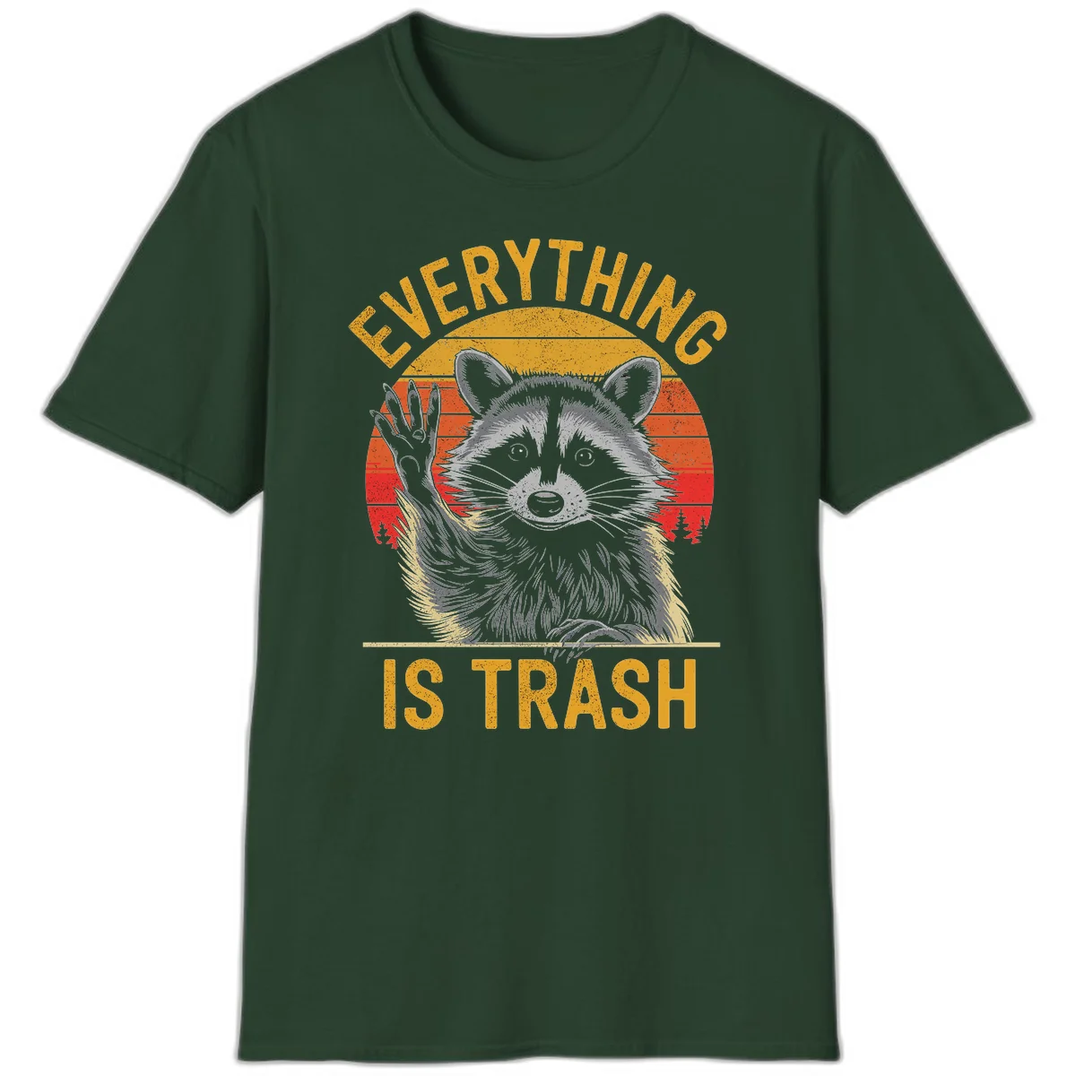 Vintage-style illustration of a raccoon with raised paw against retro sunset stripes, text reading 'Everything Is Trash' in distressed gold lettering in Forest Green