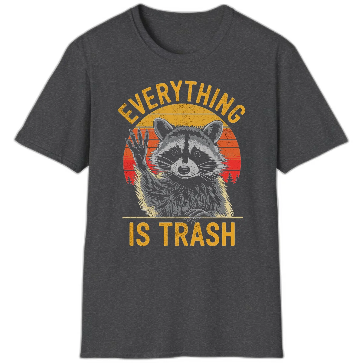 Vintage-style illustration of a raccoon with raised paw against retro sunset stripes, text reading 'Everything Is Trash' in distressed gold lettering in Dark Heather