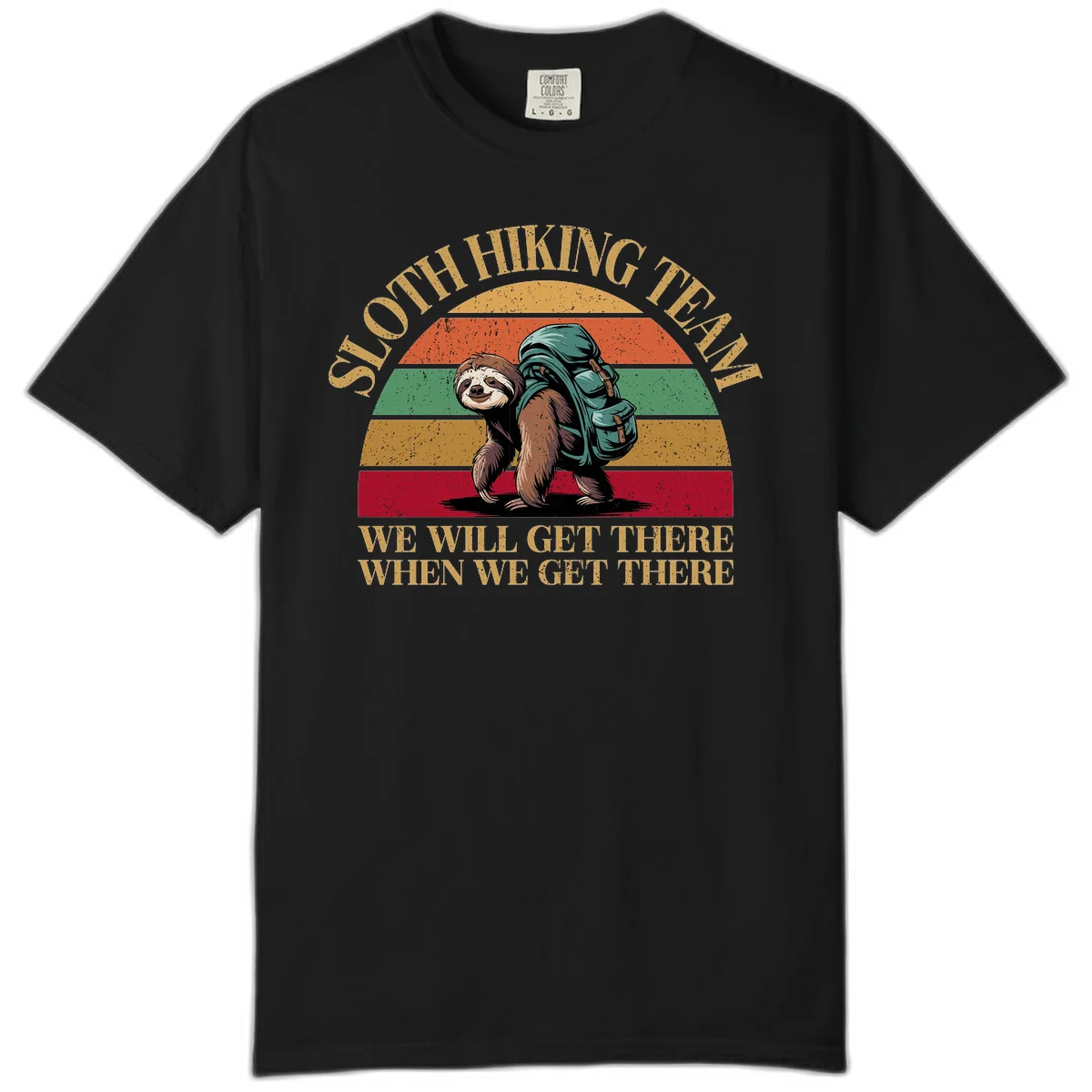 Retro vintage sloth with backpack on rainbow striped background with hiking text saying we will get there when we get there in Black