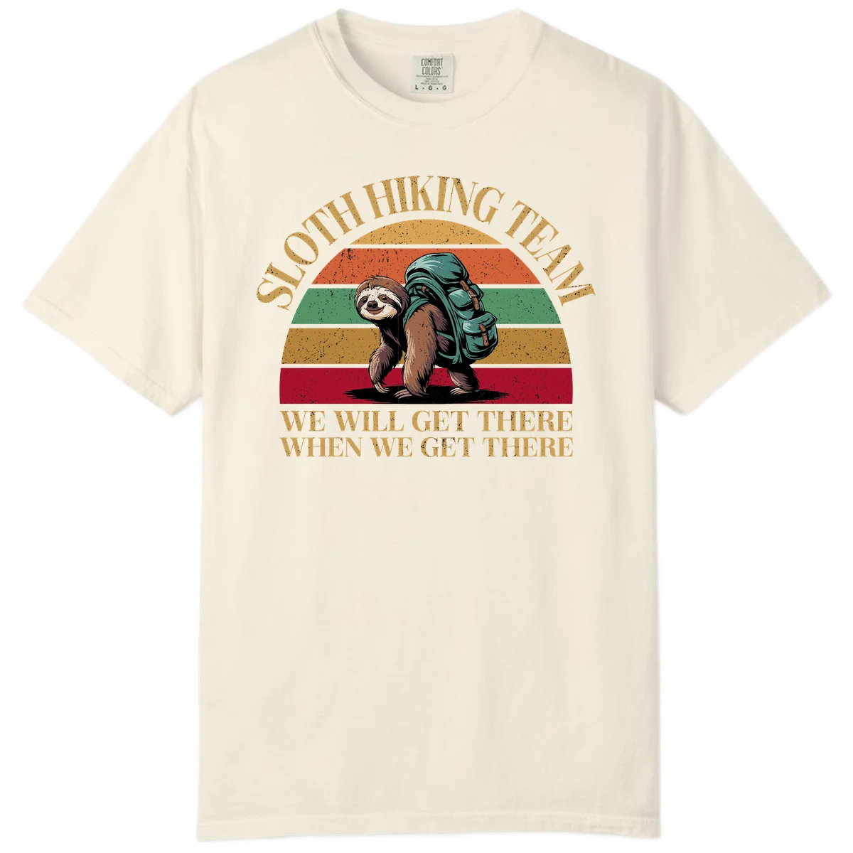 Retro vintage sloth with backpack on rainbow striped background with hiking text saying we will get there when we get there in Ivory