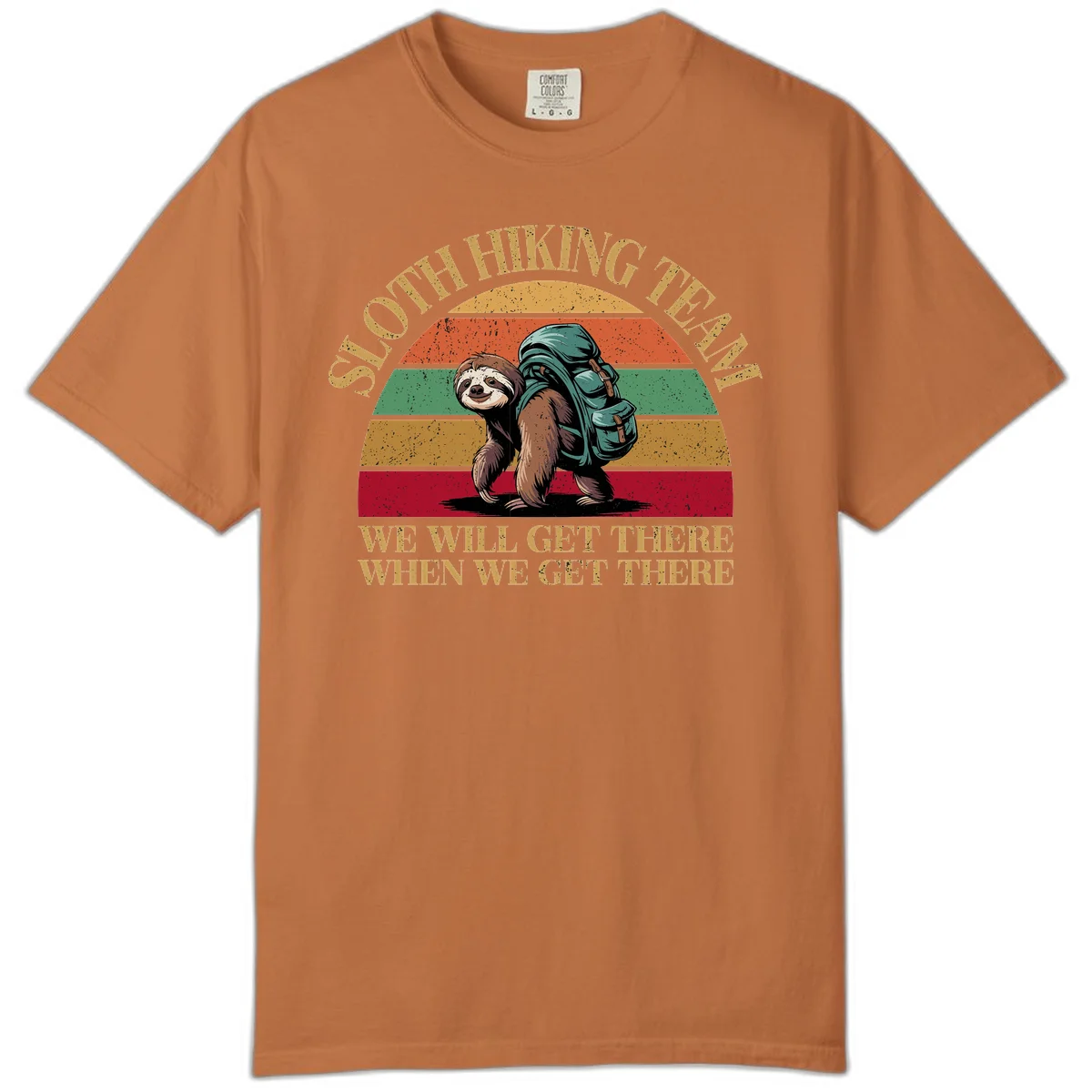 Retro vintage sloth with backpack on rainbow striped background with hiking text saying we will get there when we get there in Yam