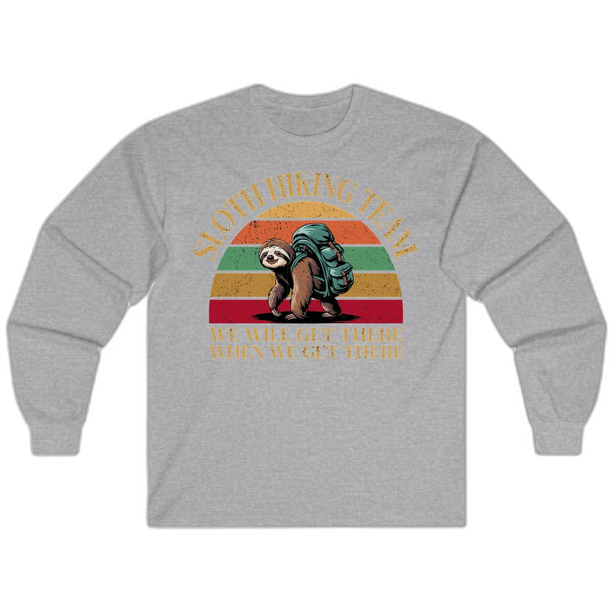 Retro vintage sloth with backpack on rainbow striped background with hiking text saying we will get there when we get there in Sport Grey