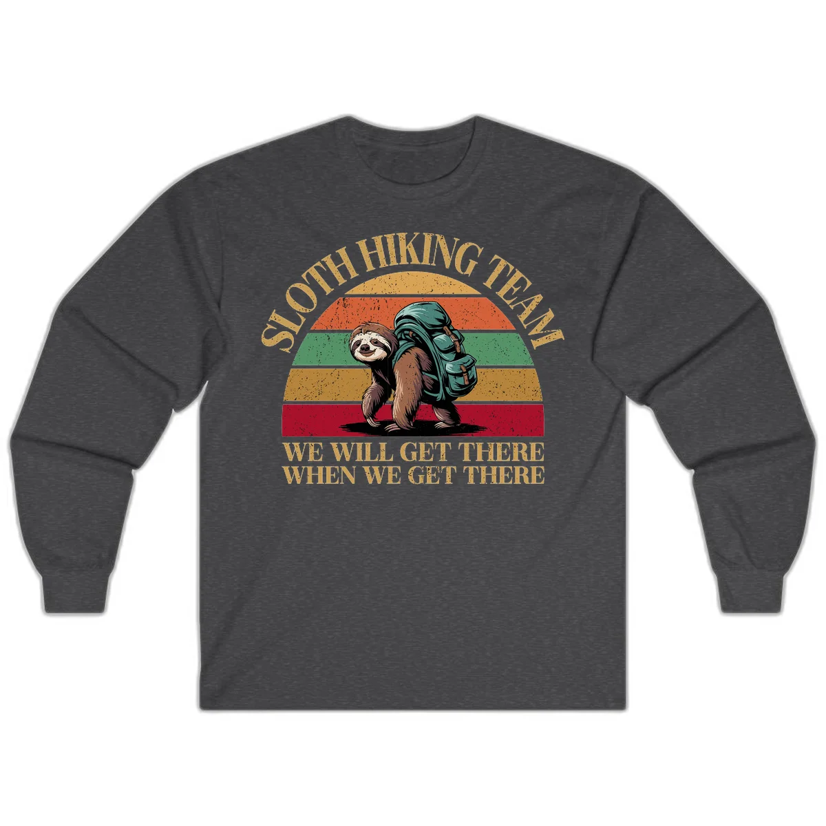 Retro vintage sloth with backpack on rainbow striped background with hiking text saying we will get there when we get there in Dark Heather