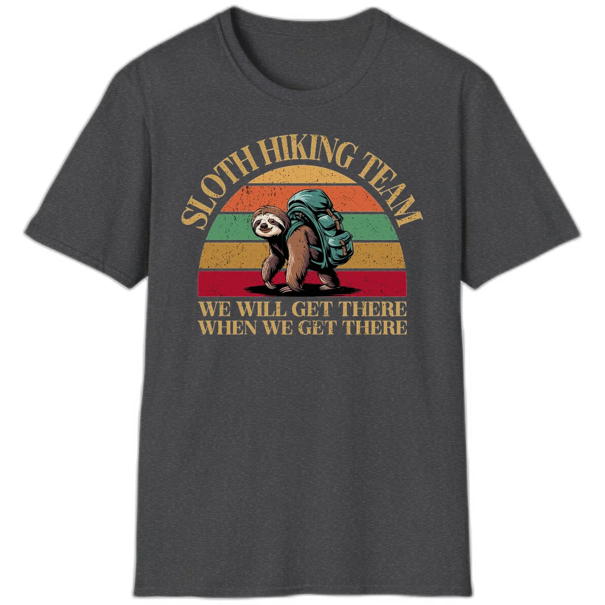 Retro vintage sloth with backpack on rainbow striped background with hiking text saying we will get there when we get there in Dark Heather