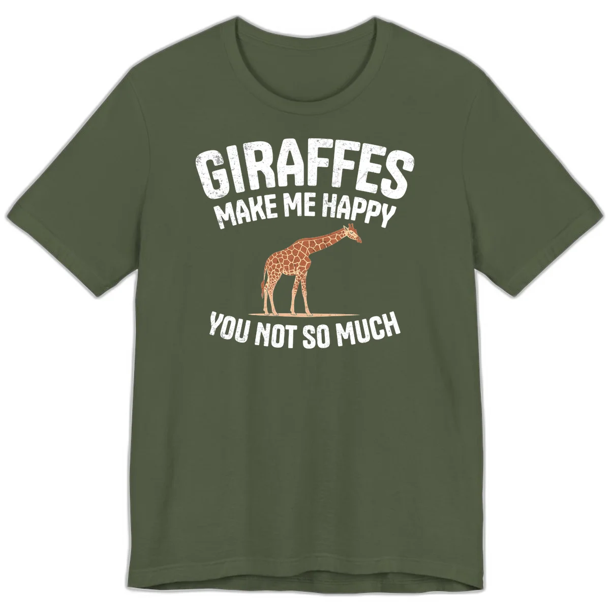 Giraffe make me happy design with distressed white text on gray background, humorous introvert-themed illustration in Military Green