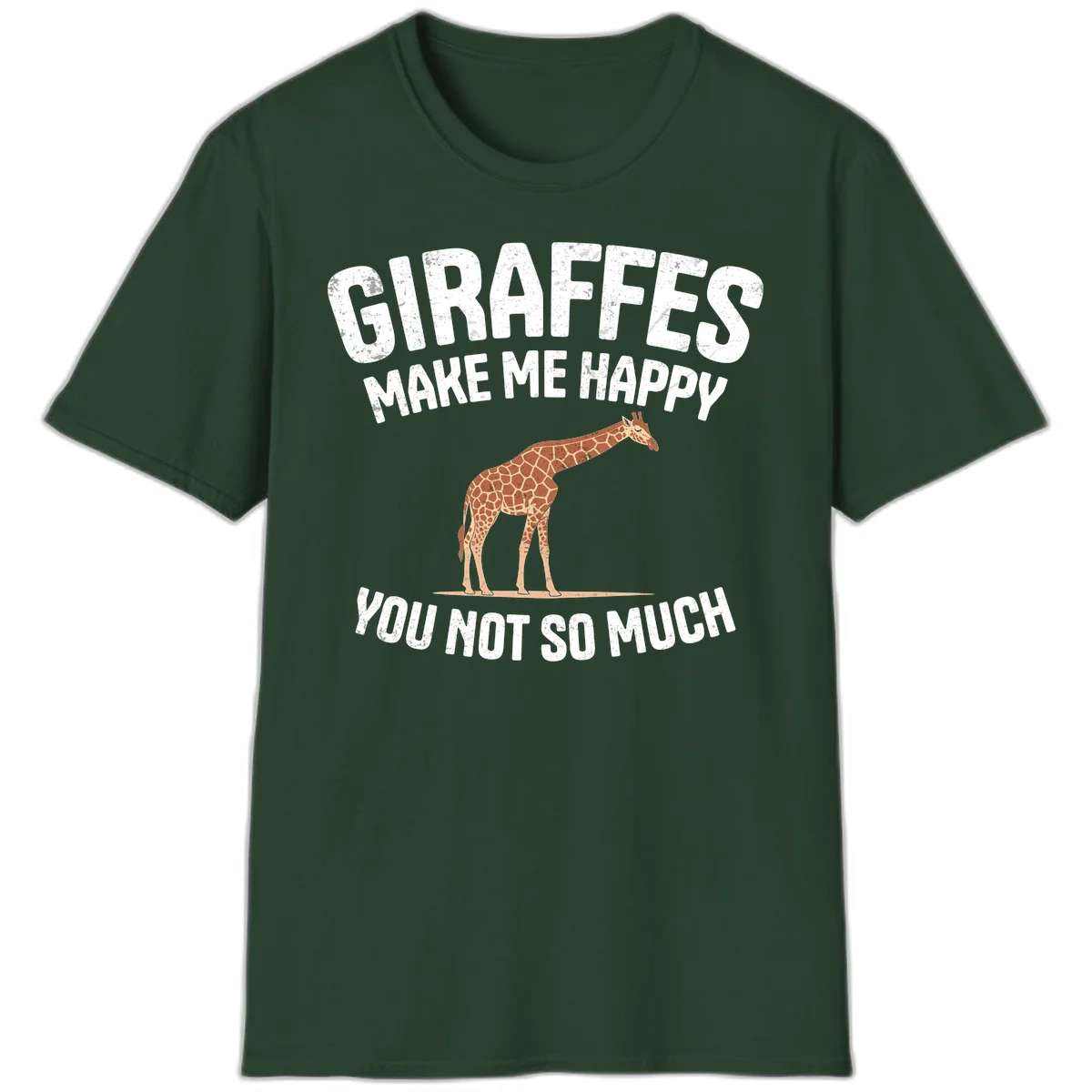 Giraffe make me happy design with distressed white text on gray background, humorous introvert-themed illustration in Forest Green