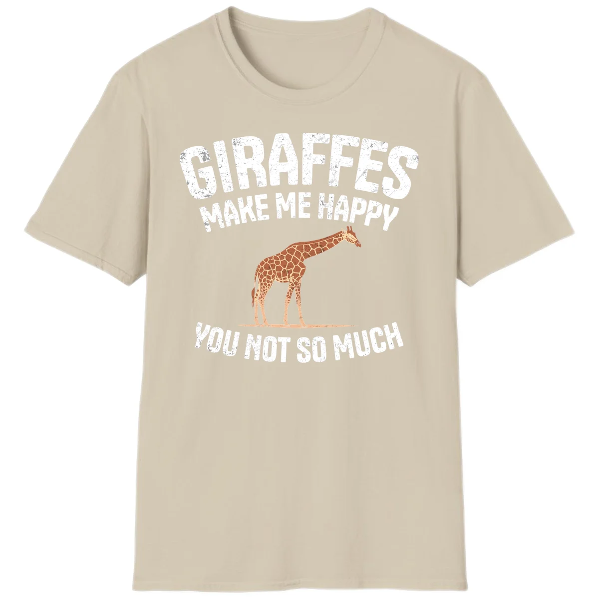 Giraffe make me happy design with distressed white text on gray background, humorous introvert-themed illustration in Sand