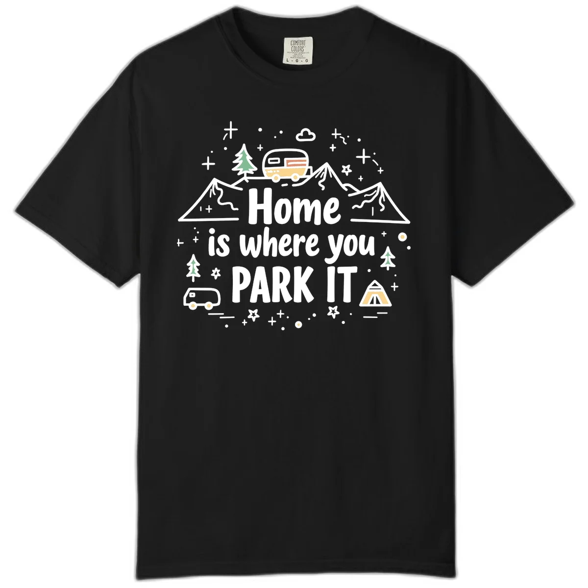Illustrated design with vintage travel trailer parked on mountain road, evergreen trees, tent, and text reading 'Home is where you park it' on gray background. in Black