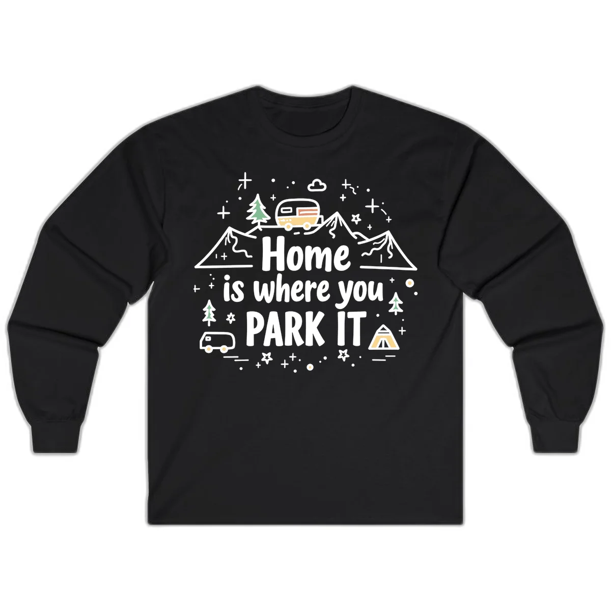 Illustrated design with vintage travel trailer parked on mountain road, evergreen trees, tent, and text reading 'Home is where you park it' on gray background. in Black