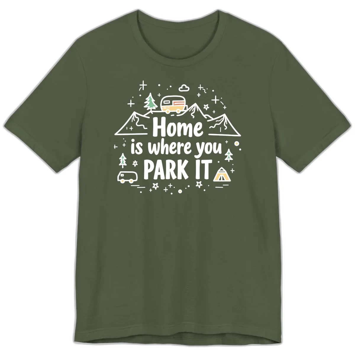 Illustrated design with vintage travel trailer parked on mountain road, evergreen trees, tent, and text reading 'Home is where you park it' on gray background. in Military Green