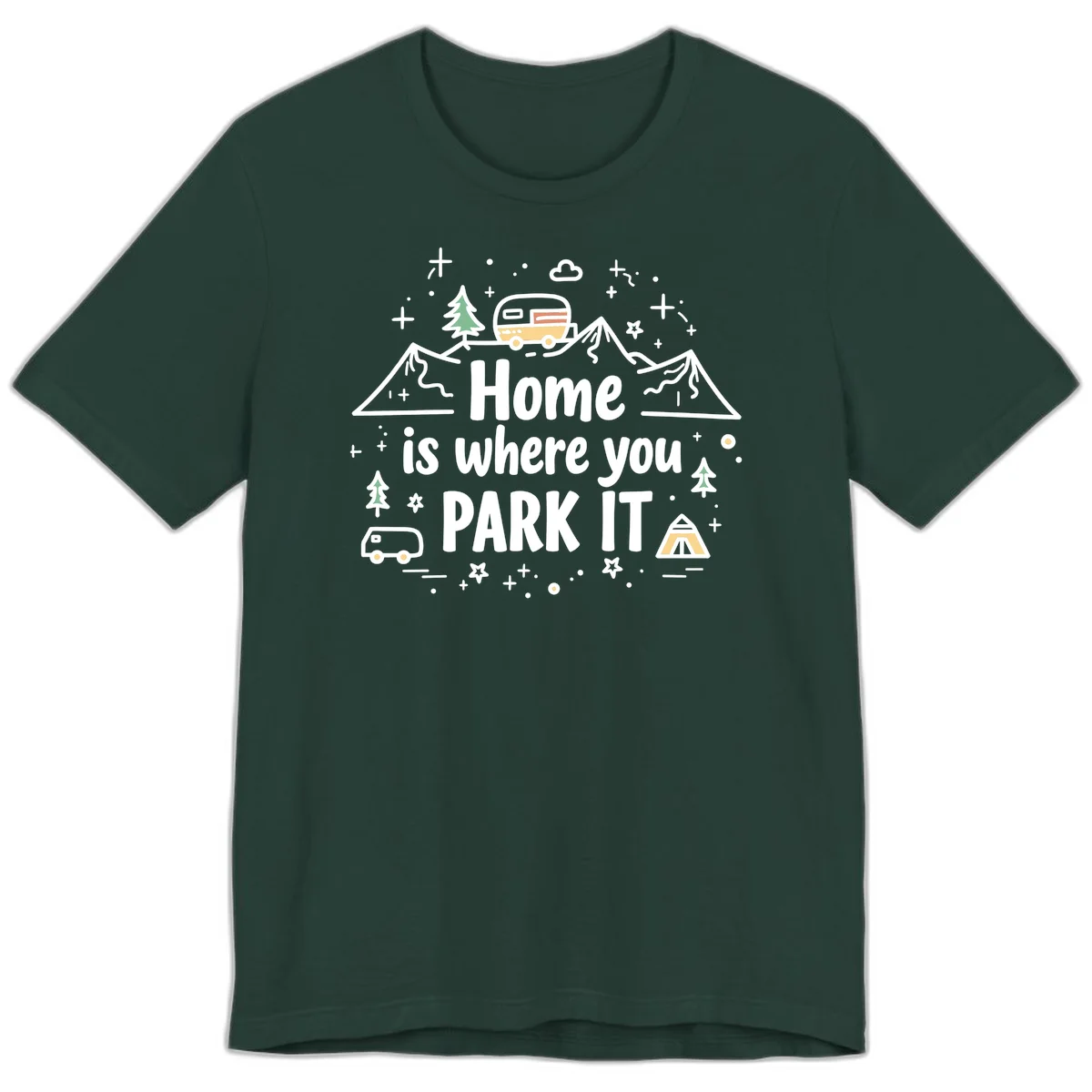 Illustrated design with vintage travel trailer parked on mountain road, evergreen trees, tent, and text reading 'Home is where you park it' on gray background. in Forest