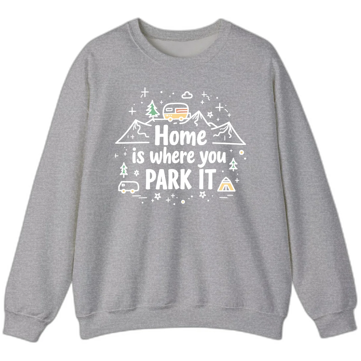 Illustrated design with vintage travel trailer parked on mountain road, evergreen trees, tent, and text reading 'Home is where you park it' on gray background. in Sport Grey